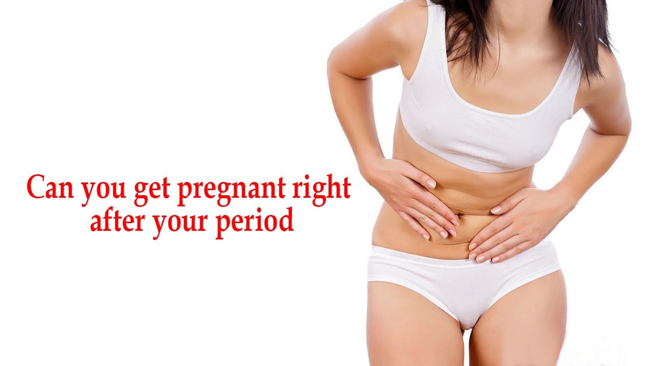 Can You Get Pregnant After Your Period